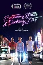 Watch Bathroom Stalls & Parking Lots 123movies