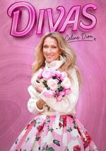 Watch Divas : Celine Dion 123movies