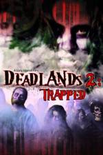 Watch Deadlands 2 Trapped 123movies
