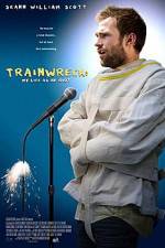 Watch Trainwreck: My Life as an Idoit 123movies