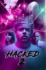 Watch Hacked 2 123movies