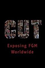 Watch Cut: Exposing FGM Worldwide 123movies