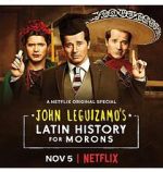 Watch John Leguizamo\'s Latin History for Morons 123movies