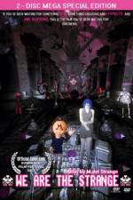 Watch We Are the Strange 123movies