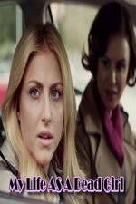 Watch My Life as a Dead Girl 123movies