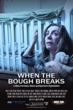 Watch When the Bough Breaks: A Documentary About Postpartum Depression 123movies