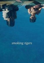 Watch Smoking Tigers 123movies