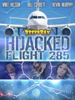 Watch RiffTrax: Hijacked: Flight 285 123movies