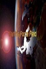 Watch National Geographic ? Earths Force Field ( 2010 ) 123movies