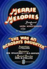 Watch She Was an Acrobat\'s Daughter (Short 1937) 123movies