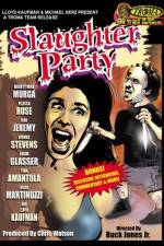 Watch Slaughter Party 123movies
