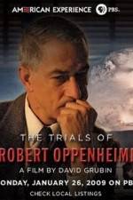 Watch The Trials Of Oppenheimer 123movies