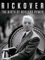 Watch Rickover: The Birth of Nuclear Power 123movies