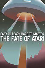 Watch Easy to Learn, Hard to Master: The Fate of Atari 123movies