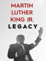 Watch Martin Luther King Jr. Legacy 123movies