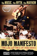 Watch The Mojo Manifesto: The Life and Times of Mojo Nixon 123movies