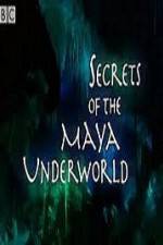 Watch Secrets of the Mayan Underworld 123movies