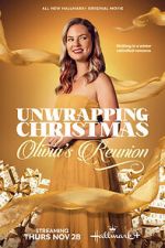 Watch Unwrapping Christmas: Olivia\'s Reunion 123movies
