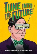 Watch Tune into the Future 123movies