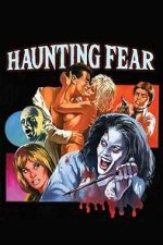 Watch Haunting Fear 123movies