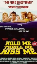 Watch Hold Me Thrill Me Kiss Me 123movies