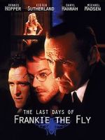 Watch The Last Days of Frankie the Fly 123movies