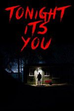 Watch Tonight Its You 123movies