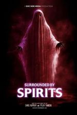Watch Surrounded by Spirits 123movies