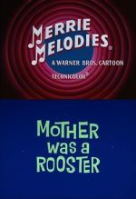 Watch Mother Was a Rooster (Short 1962) 123movies