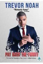 Watch Trevor Noah: Pay Back the Funny 123movies