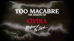 Watch Too Macabre: The Making of Elvira, Mistress of the Dark 123movies