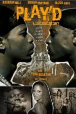 Watch Play'd: A Hip Hop Story 123movies