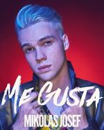 Watch Mikolas Josef: Me Gusta 123movies