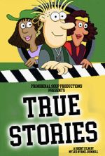 Watch True Stories (Short 2023) 123movies