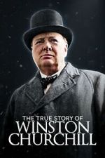 Watch The True Story of Winston Churchill 123movies