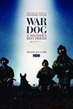 Watch War Dog: A Soldier\'s Best Friend 123movies
