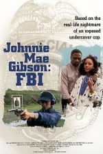 Watch Johnnie Mae Gibson: FBI 123movies