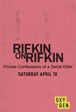 Watch Rifkin on Rifkin: Private Confessions of a Serial Killer 123movies