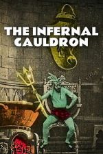 Watch The Infernal Cauldron 123movies