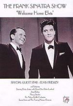 Watch Frank Sinatra\'s Welcome Home Party for Elvis Presley 123movies