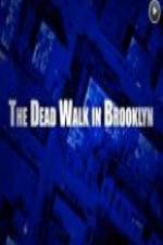 Watch The Dead Walk in Brooklyn 123movies