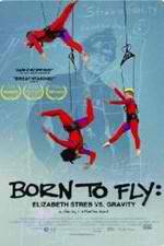 Watch Born to Fly: Elizabeth Streb vs. Gravity 123movies