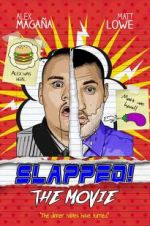 Watch Slapped! The Movie 123movies