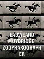 Watch Eadweard Muybridge, Zoopraxographer 123movies