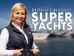 Watch Britain\'s Biggest Superyachts: Chasing Perfection 123movies