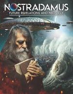 Watch Nostradamus: Future Revelations and Prophecy 123movies