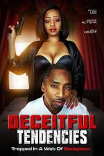 Watch Deceitful Tendencies 123movies