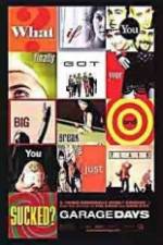 Watch Garage Days 123movies