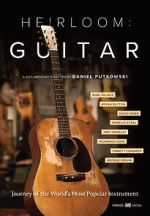 Watch Heirloom: Guitar 123movies