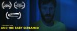 Watch And the Baby Screamed (Short 2018) 123movies